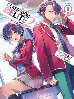 cover image of Classroom of the Elite: Year 2, Volume 9